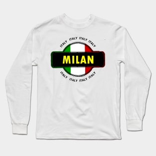 Milan, Italy Long Sleeve T-Shirt